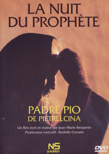 La nuit du prophète – Padre Pio de Pietrelcina