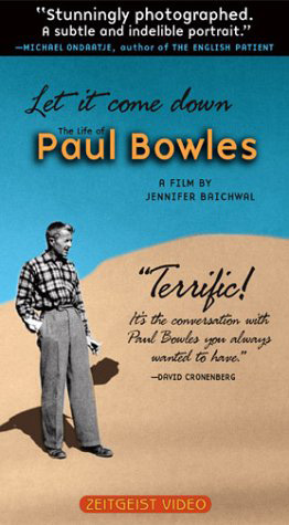 Let It Come down: The Life of Paul Bowles