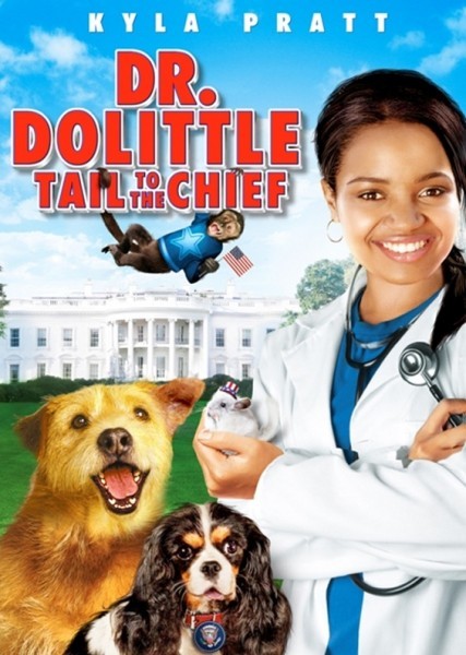 Dr. Dolittle – Tail to the Chief