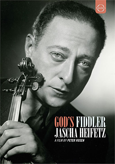 God’s Fiddler – Jascha Heifetz
