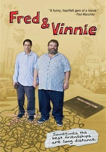 Fred and Vinnie