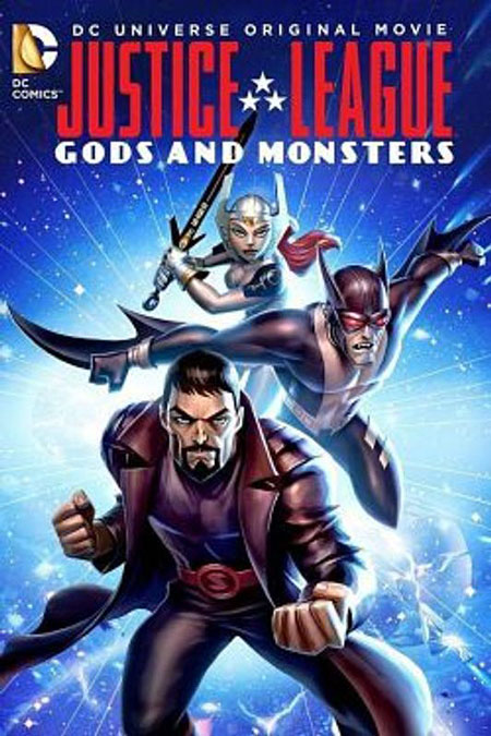 Justice League – Gods and Monsters