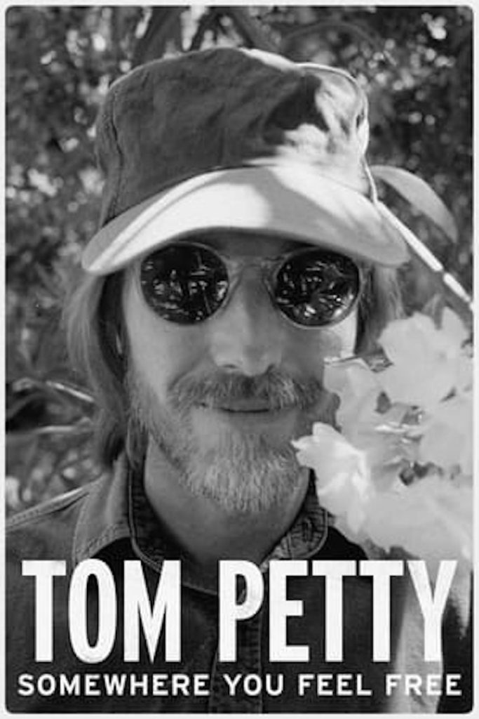 Tom Petty Somewhere You Feel Free: The Making of Wildflowers